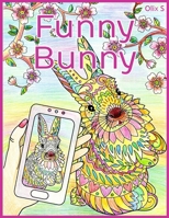 Funny Bunny: Happy coloring pages 1096329018 Book Cover
