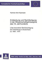 Entdeckung Und Rechtfertigung in Der Wissenschaftsphilosophie Des 19. Jahrhunderts: Unter Besonderer Beruecksichtigung Der Entwicklung in Deutschland 3631425422 Book Cover