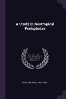 A study in neotropical Pselaphidae 1378160029 Book Cover