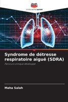 Syndrome de détresse respiratoire aiguë (SDRA) (French Edition) 6200071586 Book Cover