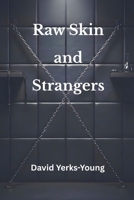 Raw Skin and Strangers (Sleepy Hollow: Sins and Shadows) B0G5PYXT8M Book Cover