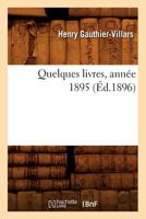 Quelques livres, année 1895 2019721279 Book Cover
