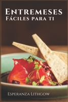 Entremeses Fáciles Para Ti B08W7JV1JR Book Cover