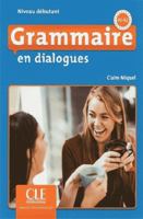 Grammaire en dialogues: Livre debutant + CD (A1/A2) - 2eme edition 2090380586 Book Cover