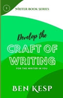 Develop the Craft of Writing B0DRV6M5ZL Book Cover