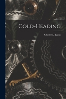 Cold-heading 1016628366 Book Cover
