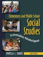 Elementary and Middle School Social Studies: An Interdisciplinary, Multicultural Approach 1577667344 Book Cover
