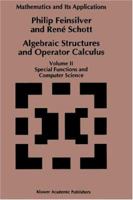 Algebraic Structures and Operator Calculus: Volume II: Special Functions and Computer Science 9401741522 Book Cover