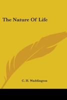 The Nature Of Life 0548389756 Book Cover