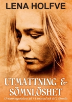 Utmattning & Sömnlöshet: Utmattningsskolan del 1: Utmattad - Fri från hjärndimma! Utmattningsskolan del 2: Sömnlös - Fri från sömnstörning! 917969246X Book Cover