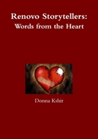 Renovo Storytellers: Words from the Heart 1312681608 Book Cover