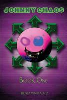 Johnny Chaos (Arrows of Chaos) 1535031301 Book Cover
