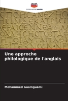 Une approche philologique de l'anglais (French Edition) 6208334322 Book Cover