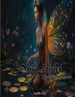 Dark Fairies Coloring Book B0C5P587GJ Book Cover