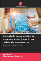 Um estudo sobre gestão de estoques e seu impacto na cadeia de suprimentos (Portuguese Edition) 6209918611 Book Cover
