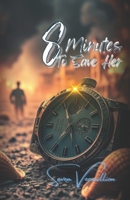8 Minutes to Save Her B0FTW385SP Book Cover
