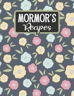 Mormor's Recipes: Blank Recipe Book to Fill in 1795161817 Book Cover