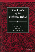 The Unity of the Hebrew Bible (The Distinguished Senior Faculty Lecture Series) 0472102451 Book Cover