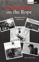 Second Man on the Rope: Mountain Days with Davie 1910745235 Book Cover