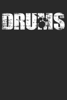 Drums: 6 x 9 (A5) Lined Ruled Notebook - Distressed Look Drumming Journal Gift For Drummers (108 Pages) 1671088115 Book Cover