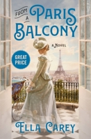 From a Paris Balcony 1538722585 Book Cover