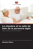 La chambre et la salle de bain de la personne âgée (French Edition) 6208585341 Book Cover