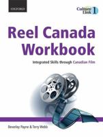 Reel Canada Workbook: Integrated Skills Through Canadian Film 0195444434 Book Cover