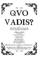 Quo Vadis?: A Metaphysical Play. 1068213213 Book Cover