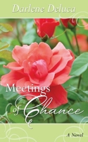 Meetings of Chance 1482097427 Book Cover
