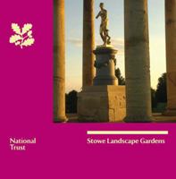 Stowe Landscape Gardens, Buckinghamshire 1843593904 Book Cover