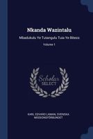 Nkanda Wazintalu: Mbadukulu Ye Tutangulu Tuia Ye Bitezo; Volume 1 1021256846 Book Cover
