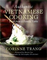 Authentic Vietnamese Cooking: Food from a Family Table 0684864444 Book Cover