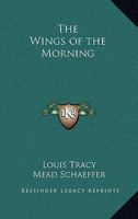 The Wings of the Morning 1628737654 Book Cover