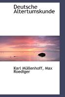Deutsche Altertumskunde 1018922334 Book Cover