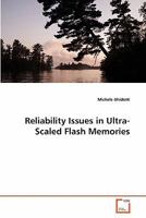 Reliability Issues in Ultra-Scaled Flash Memories 3639293614 Book Cover