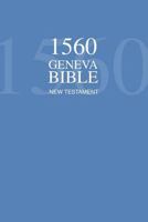 1560 Geneva Bible New Testament 1536818976 Book Cover