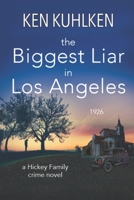 The Biggest Liar in Los Angeles B09DN35JB7 Book Cover