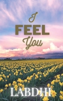 I FEEL You B0BX98LFY5 Book Cover