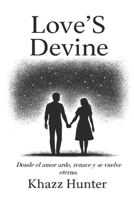 Love´s Devine (Spanish Edition) B0FLW9KR1R Book Cover