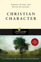 Christian Character: 12 Studies for Individuals or Groups (Lifeguide Bible Studies) 0830810544 Book Cover