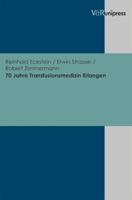 70 Jahre Transfusionsmedizin Erlangen 3899716523 Book Cover