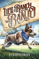 Life on the Ranch with Banjo B0F8ZH1LBG Book Cover