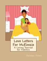 Love Letters For McKenzie 1494918552 Book Cover