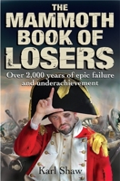 The Mammoth Book of Losers (Mammoth Books) 1780338309 Book Cover