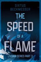 The Speed of a Flame 1805144456 Book Cover