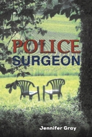 Police Surgeon 152895193X Book Cover