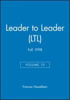 Leader to Leader (Ltl), Volume 10, Fall 1998 0787942529 Book Cover