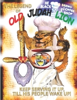 The Legend of Old Judah Lion B08FTY5SW7 Book Cover