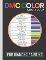 DMC Color Chart Book For Diamond Painting: Journal to Track DP Art Projects B091JL8CSY Book Cover