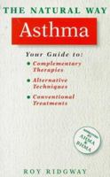 The Natural Way With Asthma/a Comprehensive Guide to Gentle, Safe & Effective Treatment (Natural Way) 1852304928 Book Cover